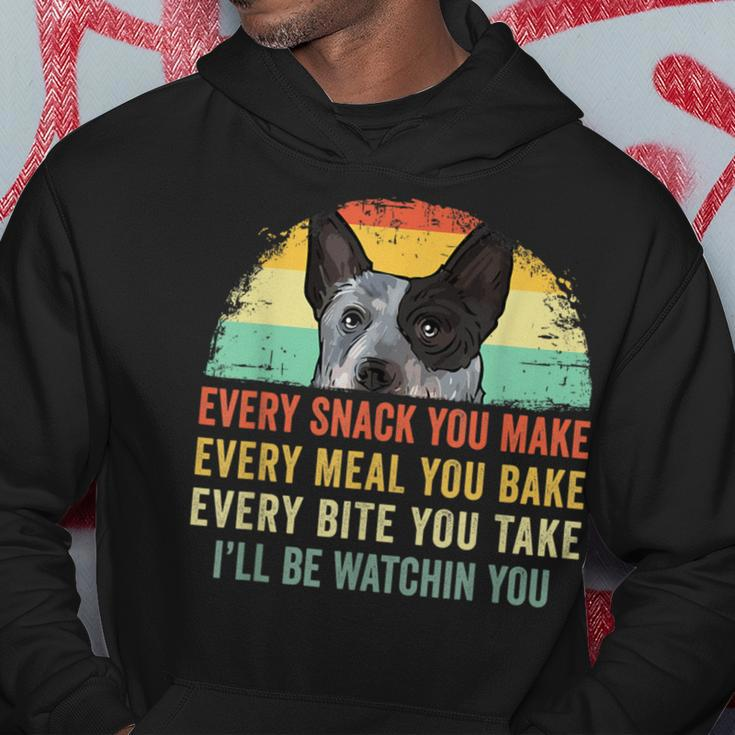 Every Snack You Make Blue Heeler Australian Cattle Dog Owner Hoodie Unique Gifts