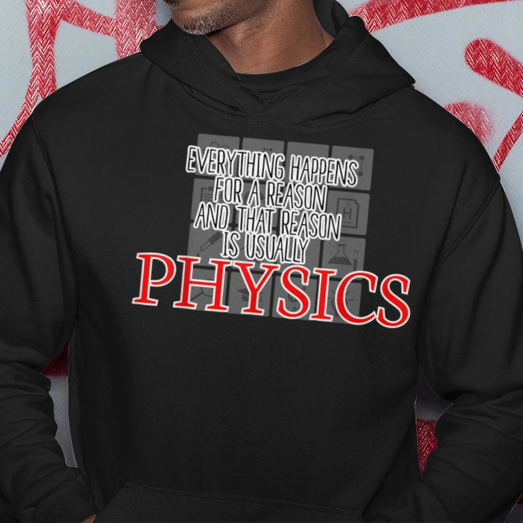 Everything Happens For A Reason Physics Science Hoodie Unique Gifts