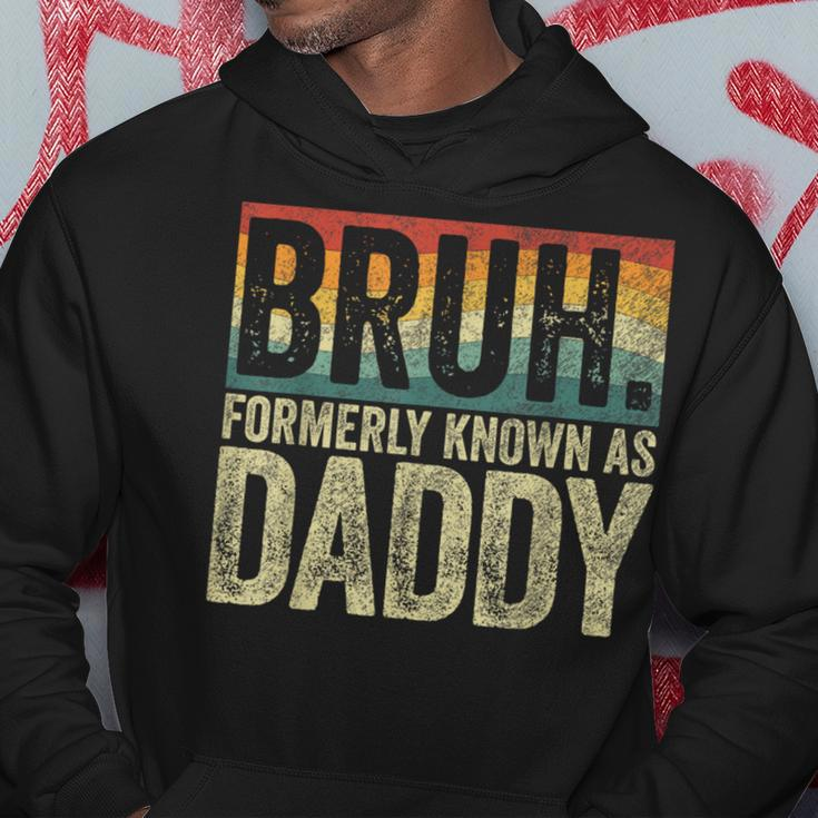 Fathers Day Bruh Formerly Known As Daddy Vintage Hoodie Funny Gifts