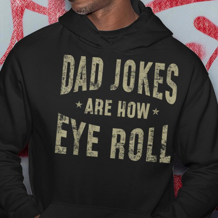 Fathers Day Dad Jokes Are How Eye Roll Vintage Hoodie Unique Gifts