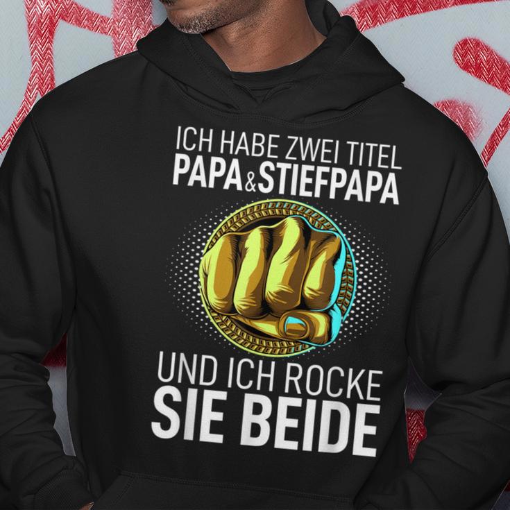 Father's Day Ich Habe Zwei Titel Papa Und Steppapa Kapuzenpullover Lustige Geschenke