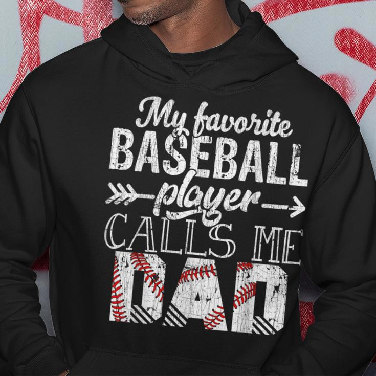 My Favorite Baseball Player Calls Me Dad Papa Father's Day Hoodie Funny Gifts