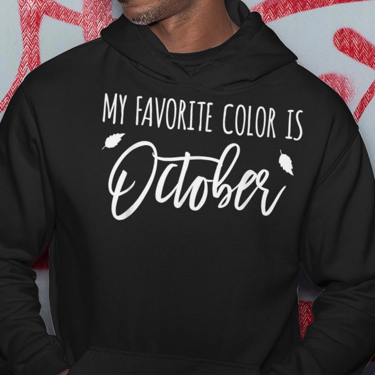 My Favorite Color Is October Autumn Leaves Hoodie Unique Gifts