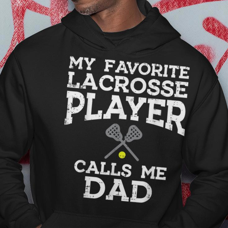 My Favorite Lacrosse Player Calls Me Dad Fathers Day Lax Men Hoodie Unique Gifts