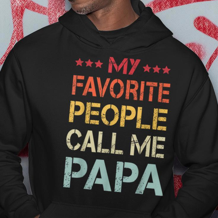My Favorite People Call Me Papa Father's Day Hoodie Unique Gifts