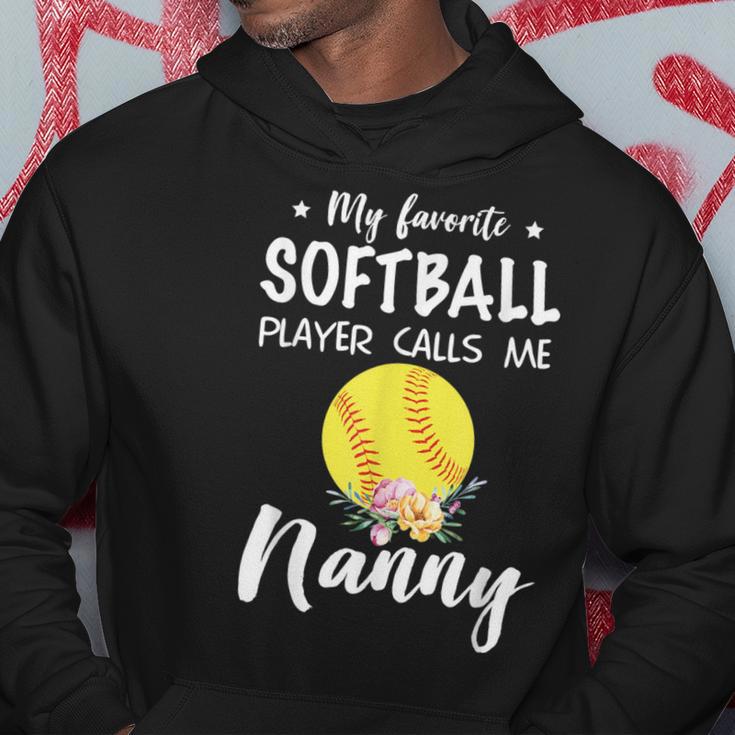 My Favorite Softball Player Calls Me Nanny Hoodie Unique Gifts