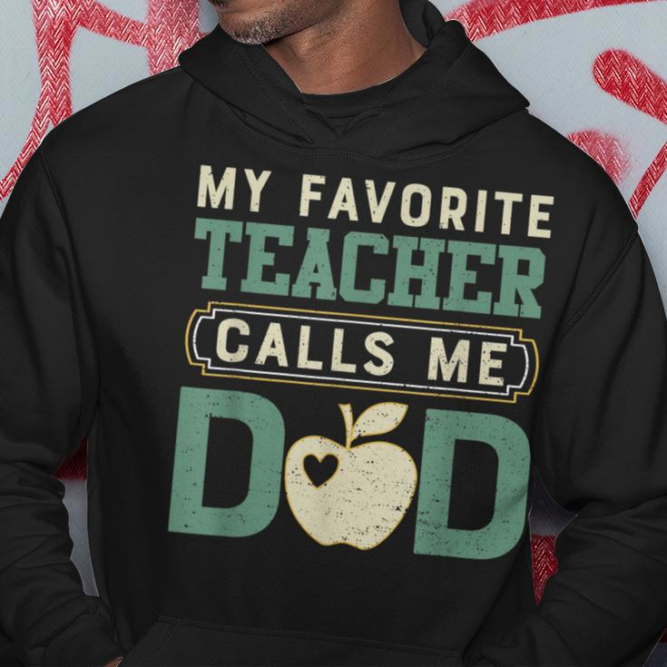 My Favorite-Teacher Calls Me Dad Father's Day Hoodie Unique Gifts