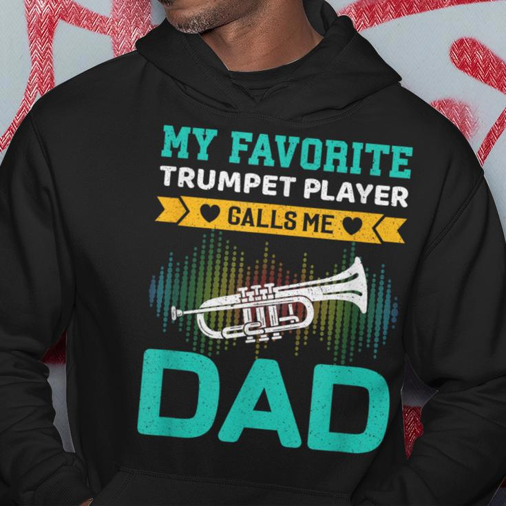 My Favorite Trumpet Player Calls Me Dad Fathers Day Hoodie Unique Gifts