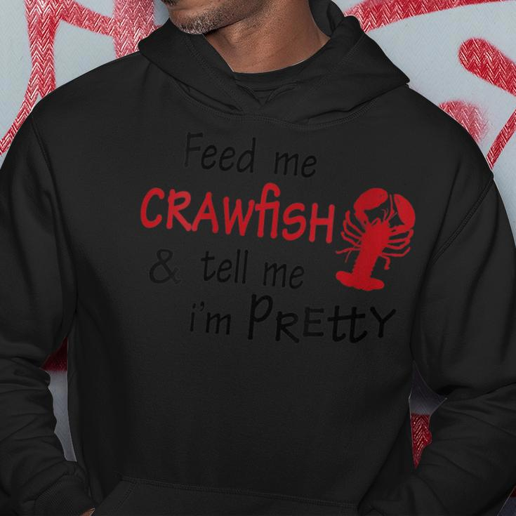 Feed Me Crawfish & Tell Me I'm Pretty Louisiana Cajun Hoodie Unique Gifts