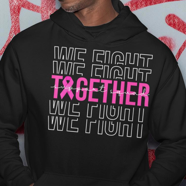 We Fight Together Breast Cancer Awareness Support Squad Hoodie Unique Gifts