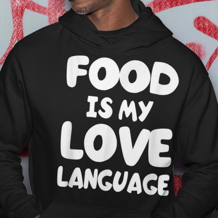 Food Is My Love LanguageHoodie Unique Gifts