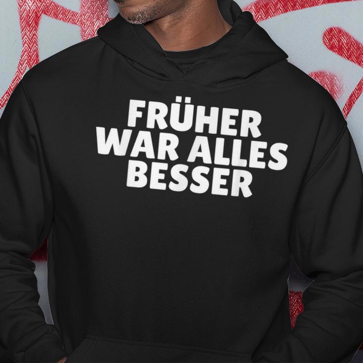 Früher War Alles Besser Habeck Hoodie Lustige Geschenke