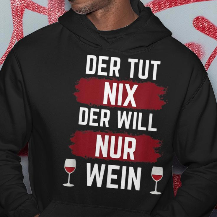 For Der Tut Nix Der Willnur Wein Hoodie Lustige Geschenke