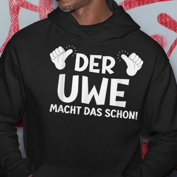 Der Uwe Macht Das Schon First Name Saying S Hoodie Lustige Geschenke