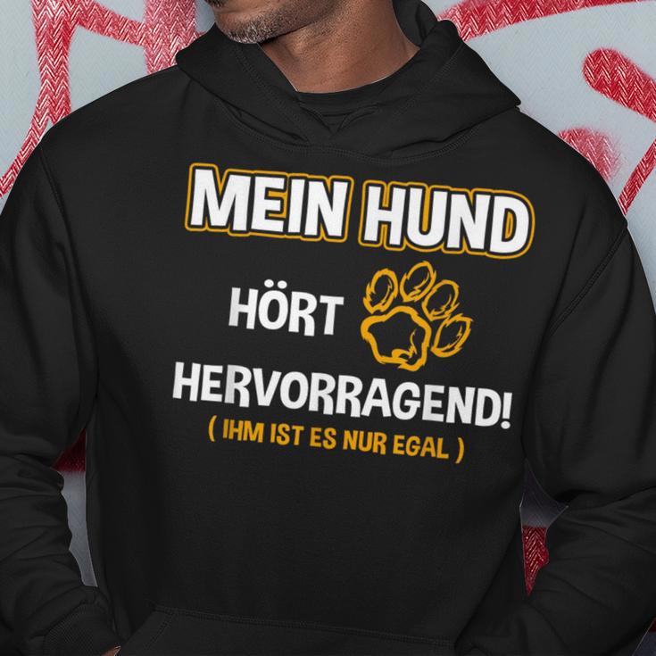 My Dog Listens Outstanding Hoodie Lustige Geschenke