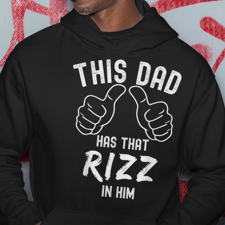 Fathers Day Viral Meme This Dad Has That Rizz In Him Hoodie Unique Gifts