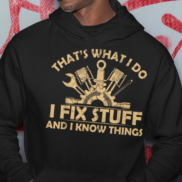 I Fix Stuff And I Know Things-Mechanic Engineer Garage Hoodie Personalized Gifts