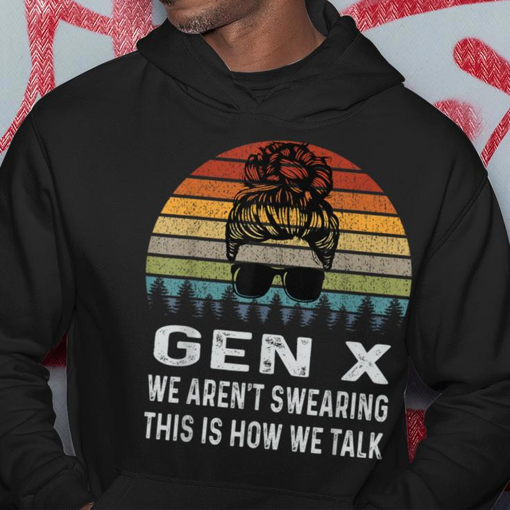 Gen X We Aren't Swearing This Is How We Talk Retro Hoodie Funny Gifts