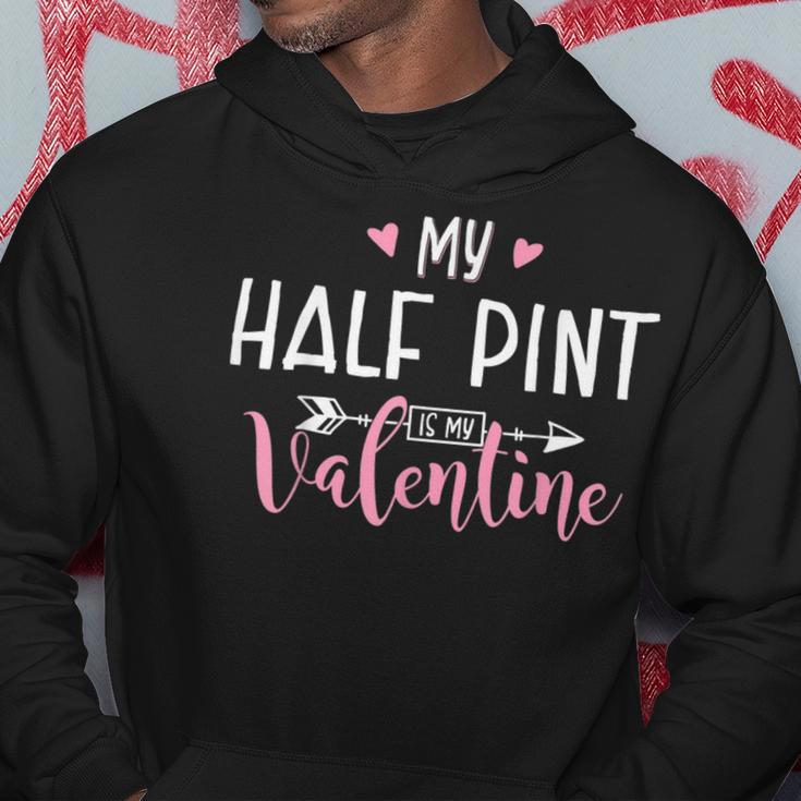 My Half Pint Is My Valentine Party Hoodie Unique Gifts