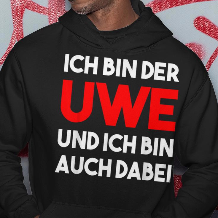 Ich Bin Der Uwe Und Ich Bin Auch Dabei Meme Kapuzenpullover Lustige Geschenke