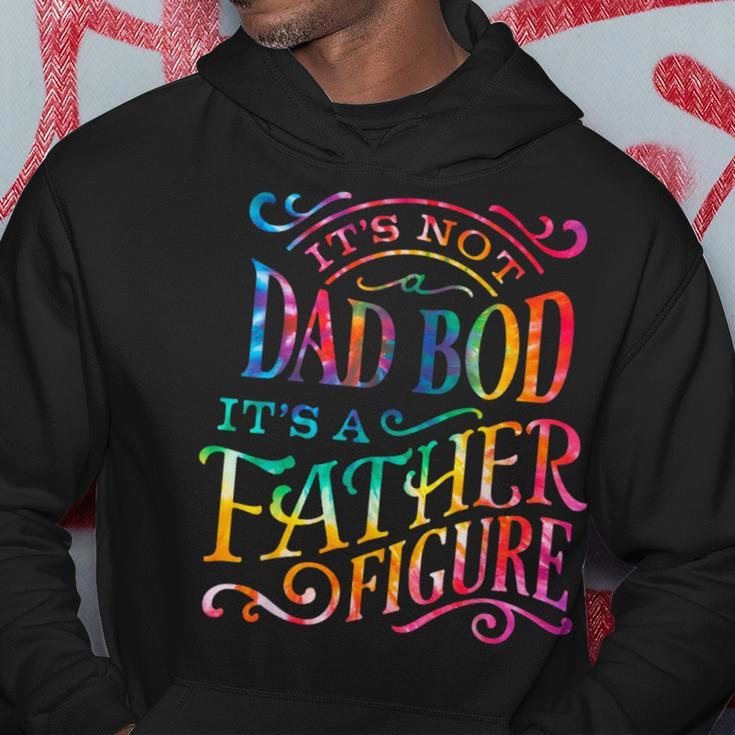Its Not Dad Bod Father Figure Fathers Day Tie Dye Mens Hoodie Funny Gifts