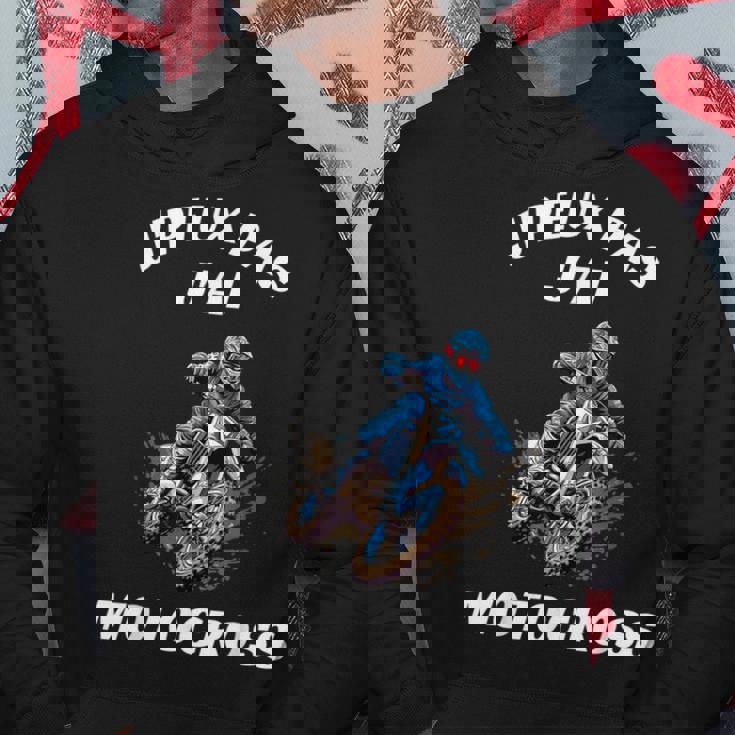 J'peux Pas J'ai Motocross Humour Motard Moto Cross Sweat à capuche Cadeaux drôles