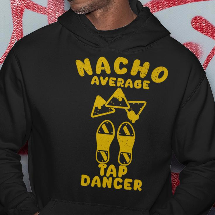 Nacho Average Tap Dancer Cinco De Mayo Mexican Dancing Hoodie Unique Gifts