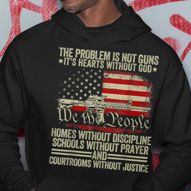 The Problem Is Not Guns It's Hearts Without God Hoodie Unique Gifts