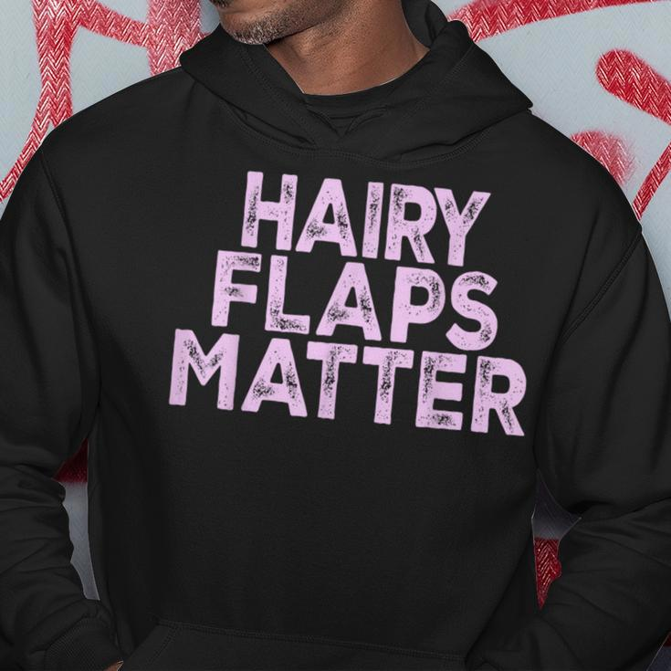 Saying Hairy Flaps Matter Rude Joke Naughty Womens Hoodie Unique Gifts