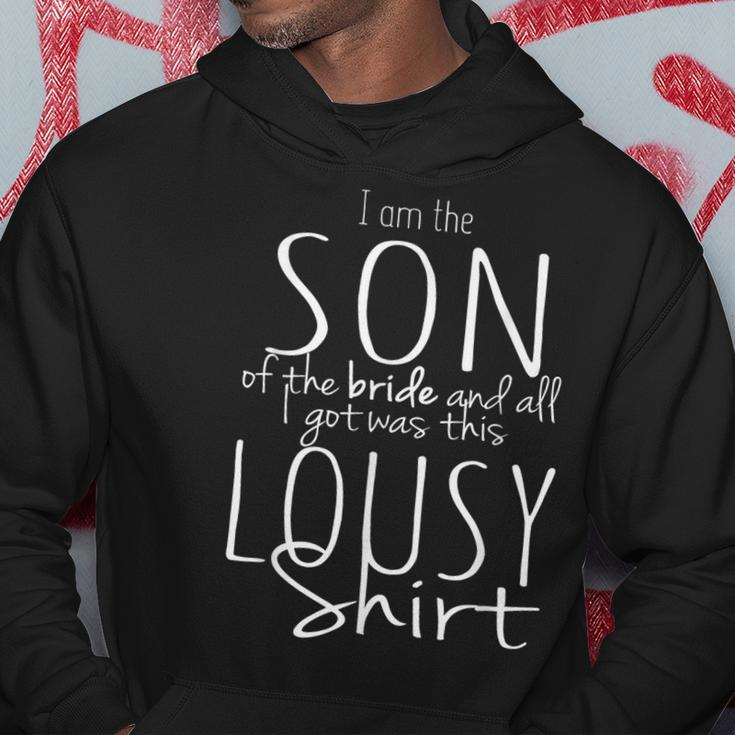 Son Of Bride Wedding Bridal Party Lousy Hoodie Unique Gifts