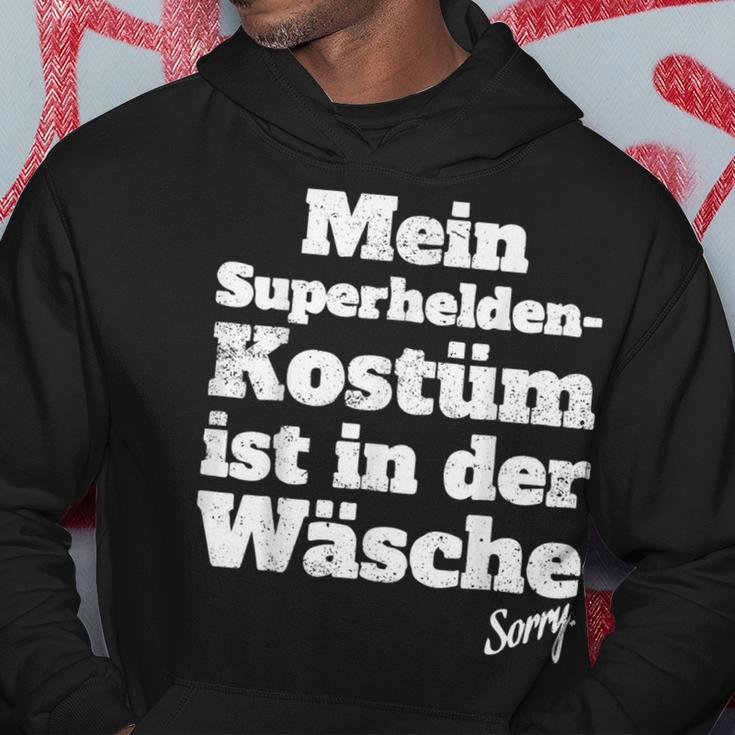 My Superhero Costume Ist In Der Wächen Sayings Hoodie Lustige Geschenke