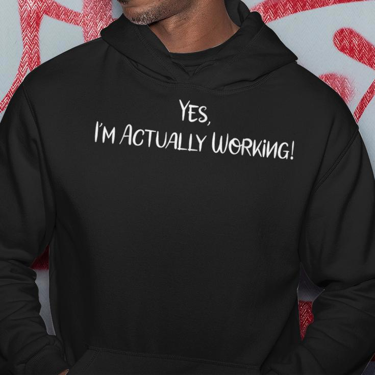 Yes I'm Actually Working Working From Home Hoodie Unique Gifts
