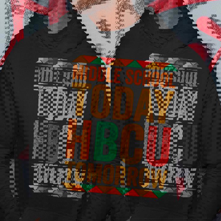 Future Hbcu College Alumni Middle School Today Hbcu Tomorrow Hoodie Personalized Gifts