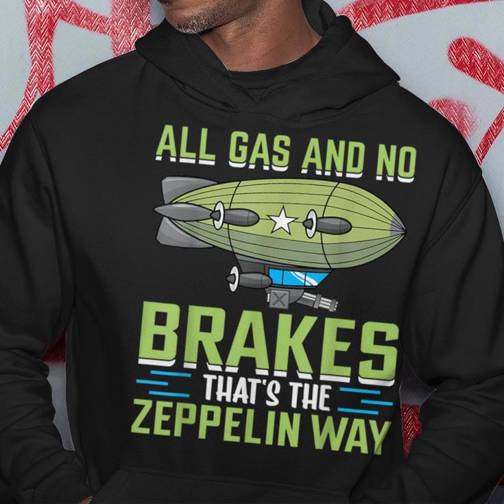 All Gas And No Brakes That's The Zeppelin Way I Zeppelin Hoodie Unique Gifts