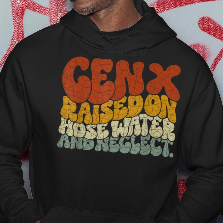 Gen X Raised On Hose Water And Neglect Humor Generation X Hoodie Unique Gifts