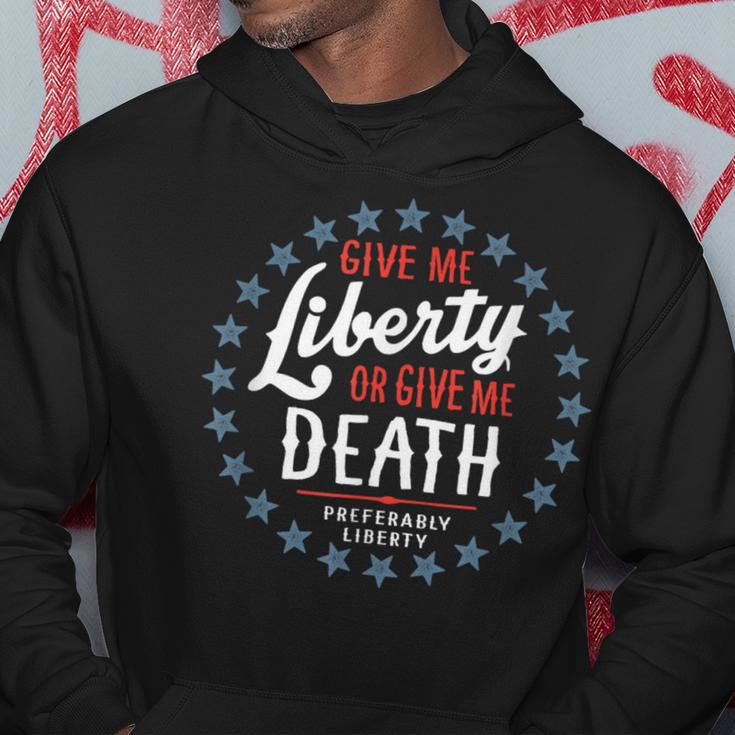 Give Me Liberty Or Give Me Death Preferably Liberty Hoodie Unique Gifts