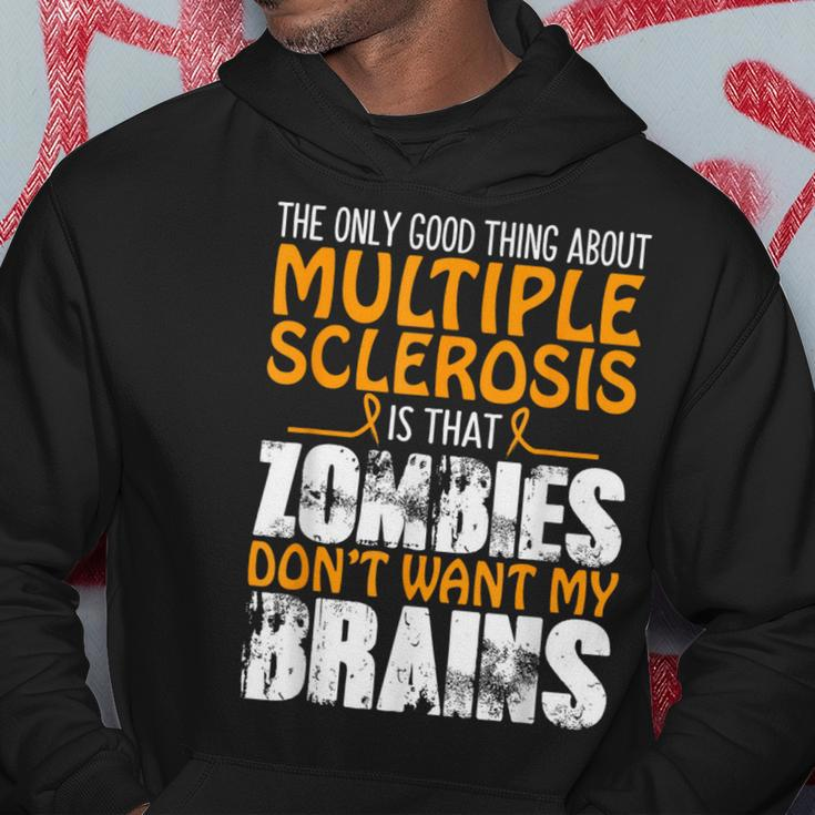 The Only Good Thing About Multiple Sclerosis Zombies Hoodie Funny Gifts