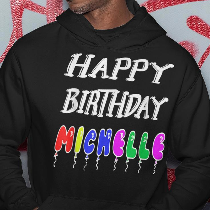 Happy Birthday Michelle Hoodie Funny Gifts