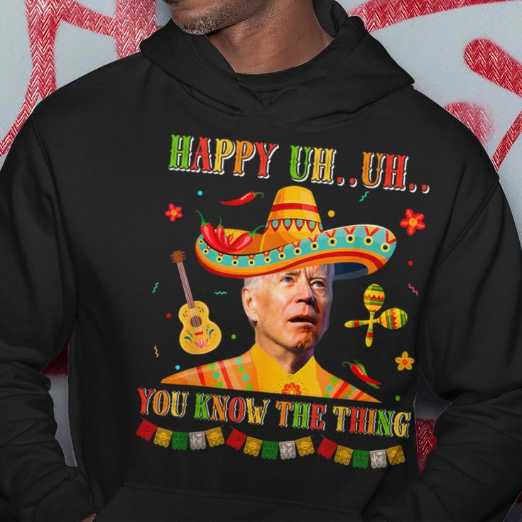 Happy Uh You Know The Thing Sombrero Joe Biden Cinco De Mayo Hoodie Unique Gifts