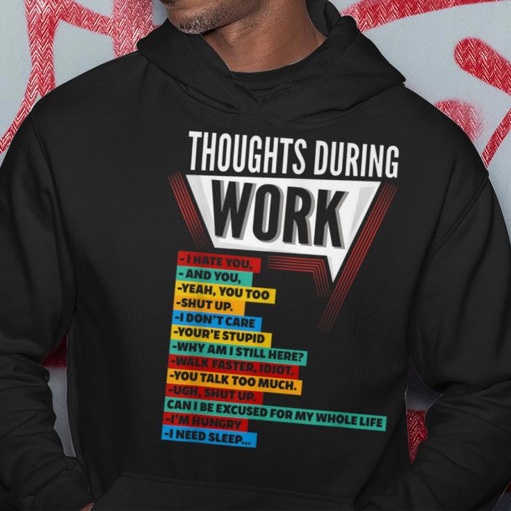 Hate Work Thoughts During Work Coworkers Work Shift Hoodie Unique Gifts