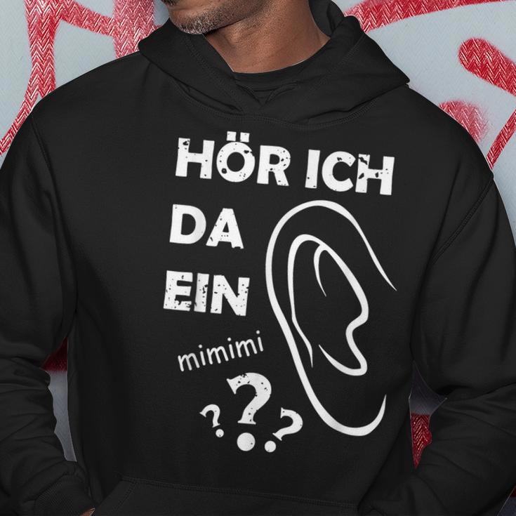 Hear Ich Da Ein Mimimi Mimimi Slogan Hoodie Lustige Geschenke