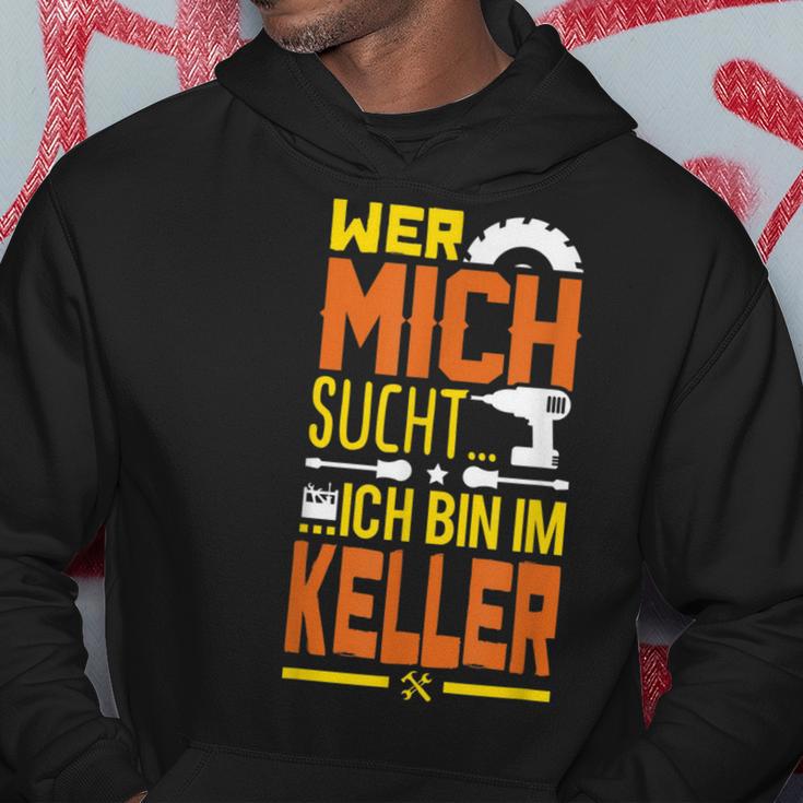 Heimwerker Ich Bin Im Keller Hoodie Lustige Geschenke