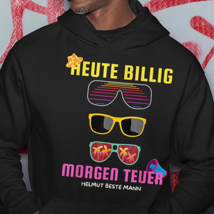 Heute Billig Morgen Teuer Helmut Beste Mann Mallorca Party Hoodie Lustige Geschenke