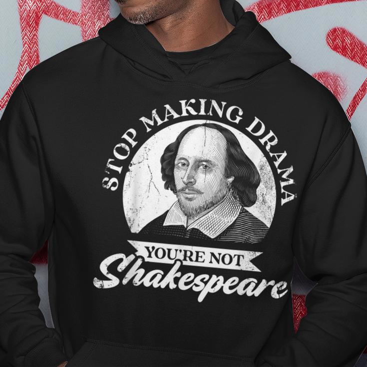 Hörauf Drama Zu Machen Du Bist Nicht Shakespeare Hoodie Lustige Geschenke