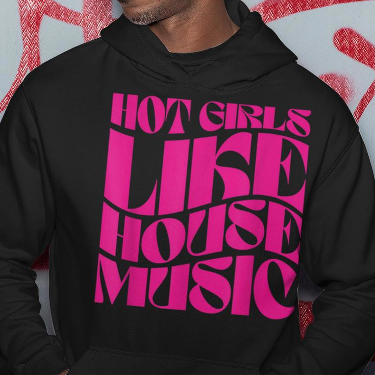 Hot Girls Like House Music Edm Rave Festival Groovy Hoodie Unique Gifts