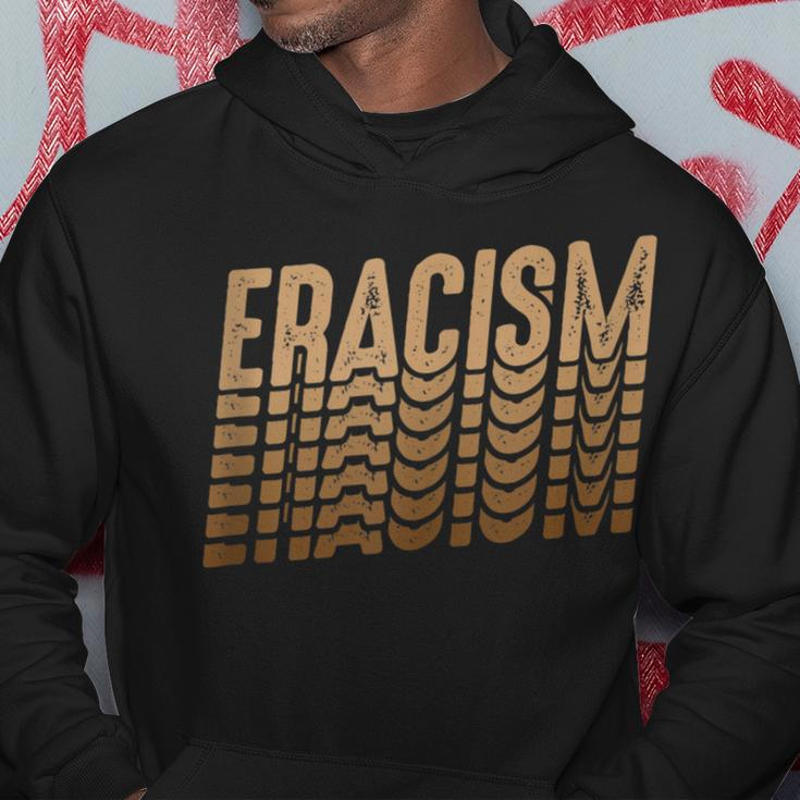 Human Rights Anti-Racism Retro Eracism Hoodie Unique Gifts