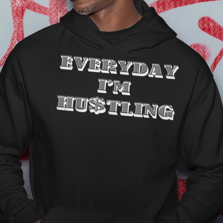 HustlingEveryday I'm Hustling Entrepreneur Hoodie Unique Gifts