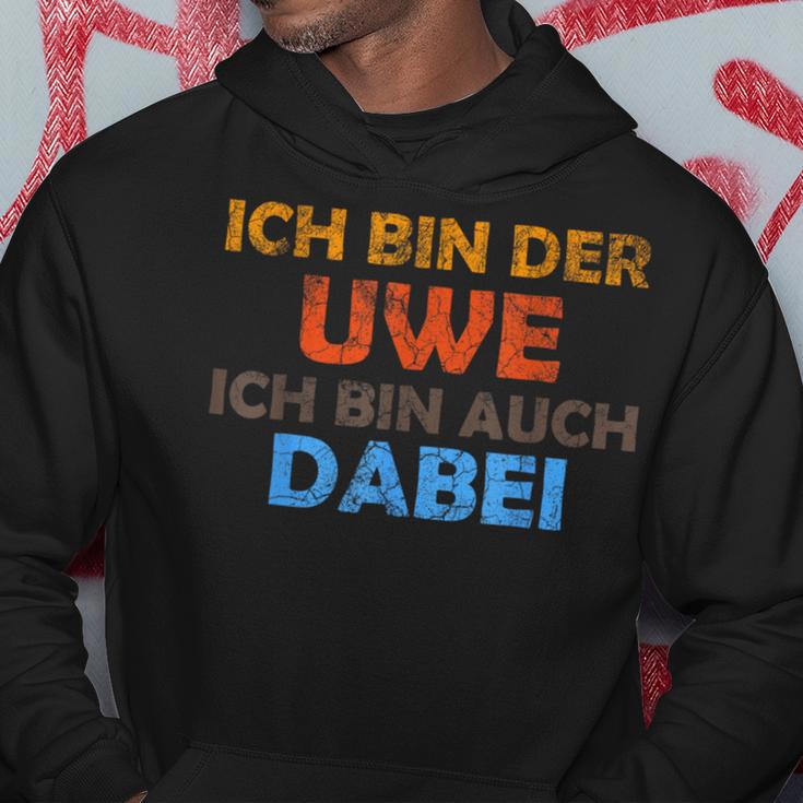 Ich Bin Der Uwe Und Ich Bin Auch Geb Hoodie Lustige Geschenke