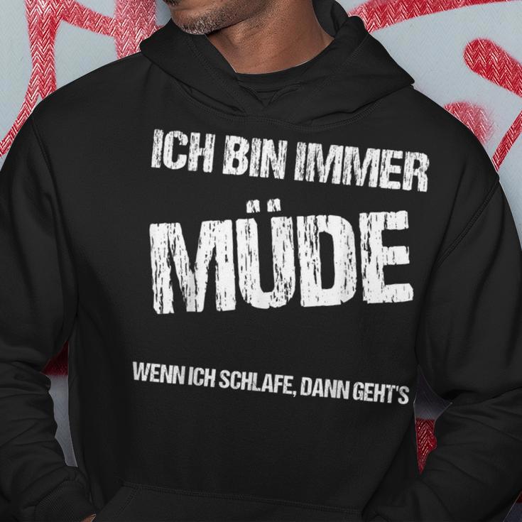 Ich Bin Immer Müdigheit Faulheit Schlaf Kapuzenpullover Lustige Geschenke