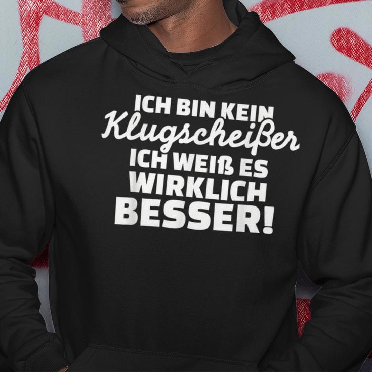 Ich Bin Kein Klugscheißer Ich Weiß Wirklich Besser Besser Hoodie Lustige Geschenke